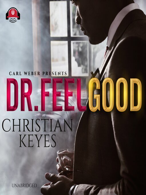 Title details for Dr. Feelgood by Christian Keyes - Available